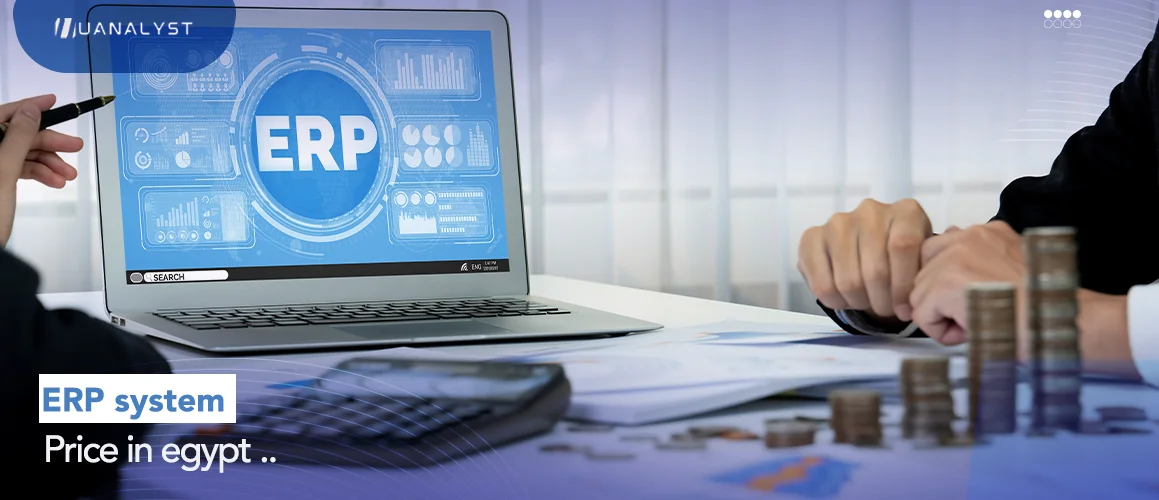 ERP System Price in Egypt: What to Expect and How to Avoid Overpaying